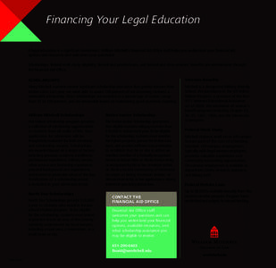 Financing Your Legal Education A legal education is a significant investment. William Mitchell’s Financial Aid Office staff helps you understand your financial aid options and resources and welcomes your questions! Sch