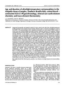 J. metamorphic Geol., 2008, 26, 213–233  doi:j00759.x Age and duration of ultrahigh-temperature metamorphism in the Ana´polis–Itauc¸u Complex, Southern Brası´lia Belt, central Brazil –