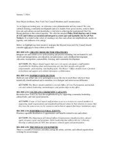 January 7, 2014  Dear Mayor de Blasio, New York City Council Members and Commissioners, As we begin an exciting year, we welcome a new administration and city council. We, arts, cultural, housing, community development a