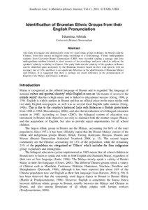 Southeast Asia: A Multidisciplinary Journal, Vol 11, 2011. © FASS, UBD  Identification of Bruneian Ethnic Groups from their