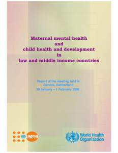 Maternal mental health and child health and development in low and middle income countries