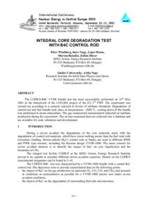 International Conference Nuclear Energy in Central Europe 2001 Hoteli Bernardin, Portorož, Slovenia, September 10-13, 2001 www: http://www.drustvo-js.si/port2001/ e-mail:  tel.:+ , + 