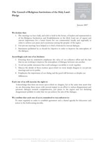 The Council of Religious Institutions of the Holy LandPledge  January 2007 We declare that: 1. The meetings we have held, and wish to hold in the future, of leaders and representatives of the Religious Institutions and E