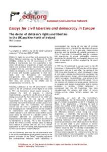 Essays for civil liberties and democracy in Europe The denial of children’s rights and liberties in the UK and the North of Ireland Phil Scraton Introduction “…a regime of rights is one of the weak’s greatest