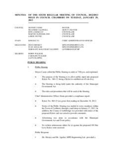 MINUTES: OF THE SIXTH REGULAR MEETING OF COUNCIL, [removed]HELD IN COUNCIL CHAMBERS ON TUESDAY, JANUARY 29, 2013 -------------------------------------------------------------------------------COUNCIL:  DENNIS CASSIE