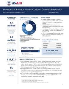 DEMOCRATIC R EPUBLIC OF THE CONGO - COMPLEX E MERGENCY FACT SHEET #4, FISCAL YEAR (FY[removed]NUMBERS AT A GLANCE