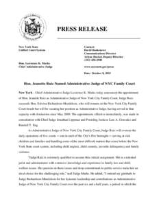 PRESS RELEASE New York State Unified Court System Hon. Lawrence K. Marks Chief Administrative Judge