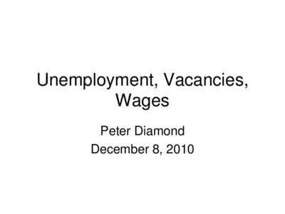 Unemployment, Vacancies, Wages