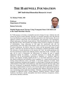 THE HARTWELL FOUNDATION 2007 Individual Biomedical Research Award M. Michael Wolfe, MD Professor Department of Medicine Boston University