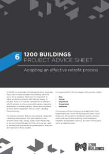 [removed]BUILDINGS PROJECT ADVICE SHEET Adopting an effective retrofit process