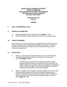 HAWAII PUBLIC HOUSING AUTHORITY NOTICE OF MEETING REGULAR BOARD OF DIRECTORS MEETING 1002 North School Street, Building E Honolulu, HawaiiNovember 20, 2014