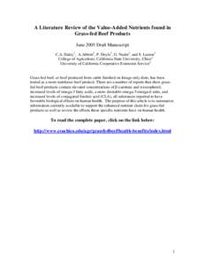 A Literature Review of the Value-Added Nutrients found in Grass-fed Beef Products June 2005 Draft Manuscript C.A. Daley1, A.Abbott1, P. Doyle1, G. Nader2, and S. Larson2 College of Agriculture, California State Universit