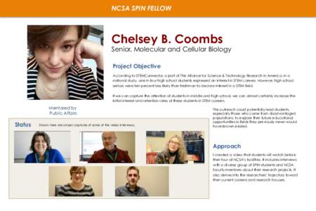 NCSA SPIN FELLOW  Chelsey B. Coombs Senior, Molecular and Cellular Biology Project Objective