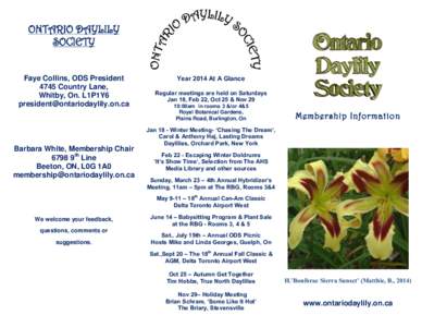 ONTARIO DAYLILY SOCIETY Faye Collins, ODS President 4745 Country Lane, Whitby, On. L1P1Y6