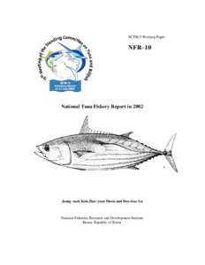 SCTB15 Working Paper  NFR−10 National Tuna Fishery Report in 2002