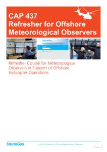 CAP 437 Refresher for Offshore Meteorological Observers Refresher Course for Meteorological Observers in Support of Offshore