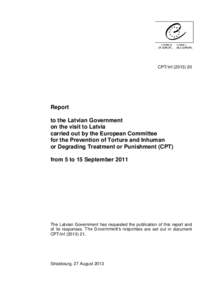 CPT/Inf[removed]Report to the Latvian Government on the visit to Latvia carried out by the European Committee