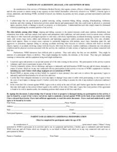 PARTICIPANT AGREEMENT, RELEASE, AND ASSUMPTION OF RISK In consideration of the services of Wilderness Medical Society, their agents, owners, officers, volunteers, participants, employees, and all other persons or entitie