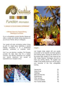 Function Information “A UNIQUE OUTDOOR DINING EXPERIENCE