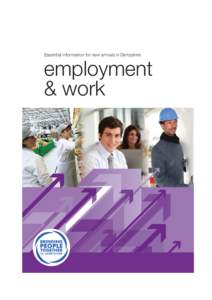 Employment_Local Council A5 new arrivals 10:56 Page 1  Essential information for new arrivals in Derbyshire employment & work