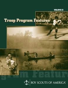 VOLUME II  Troop Program Features Troop Program Features VOLUME II