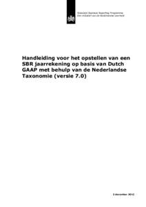 Standard Business Reporting Programma Een initiatief van de Nederlandse overheid Een  Handleiding voor het opstellen van een