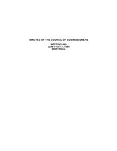 MINUTES OF THE COUNCIL OF COMMISSIONERS MEETING 495 June 14 to 17, 1999 MONTREAL  MINUTES OF THE COUNCIL OF COMMISSIONERS OF THE KATIVIK SCHOOL BOARD