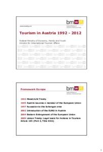 www.bmwfj.gv.at  Tourism in Austria[removed]Federal Ministry of Economy, Family and Youth Division for International Tourism Affairs