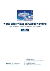World Wide Views on Global Warming / The Danish Board of Technology / United Nations Climate Change Conference / Intergovernmental Panel on Climate Change / GLOBE / IPCC Fourth Assessment Report / Copenhagen Climate Council / Climate change / Environment / Global warming