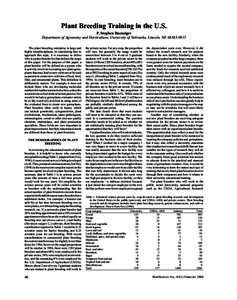 Plant Breeding Training in the U.S. P. Stephen Baenziger Department of Agronomy and Horticulture, University of Nebraska, Lincoln, NE[removed]The plant breeding enterprise is large and highly interdisciplinary. In con