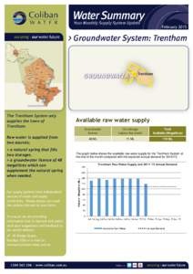 FebruaryThe Trentham System only supplies the town of Trentham. Raw water is supplied from