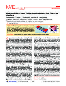 Letter pubs.acs.org/NanoLett Quantum Dots at Room Temperature Carved out from Few-Layer Graphene Amelia Barreiro,*,†,‡ Herre S. J. van der Zant,† and Lieven M. K. Vandersypen†