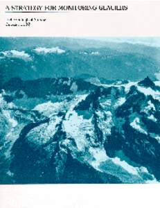 COVER PHOTOGRAPH: Glaciers near Mount Shuksan and Nooksack Cirque, Washington. Photograph 86R1-054, taken on September 5, 1986, by the U.S. Geological Survey. A Strategy for Monitoring Glaciers  By Andrew G. Fountain, 