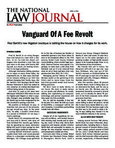 april 4, 1994  Vanguard Of A Fee Revolt Fred Bartlit’s new litigation boutique is betting the house on how it charges for its work. By randall samborn Fred H. Bartlit Jr.-ex-Army Ranger,