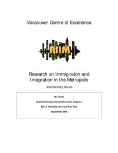 Human migration / Asia Pacific Foundation of Canada / Canadian diaspora / Canadian nationality law / Multiple citizenship / Canadians / Naturalization / French Canadian / Nationality law / Nationality / Ethnic groups in Canada