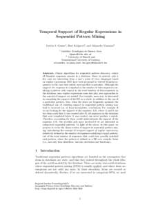 Temporal Support of Regular Expressions in Sequential Pattern Mining Leticia I. G´omez1 , Bart Kuijpers2 , and Alejandro Vaisman2 1  Instituto Tecn´