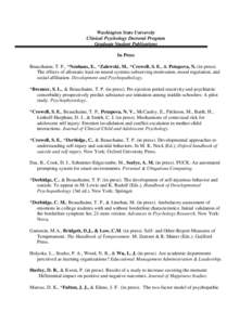 Washington State University Clinical Psychology Doctoral Program Graduate Student Publications In Press Beauchaine, T. P., *Neuhaus, E., *Zalewski, M., *Crowell, S. E., & Potapova, N. (in press). The effects of allostati