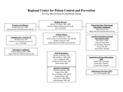 Regional Center for Poison Control and Prevention Serving Massachusetts and Rhode Island Program Coordinator Caitlyn DeCastro, MPA 