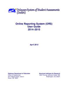 Online Reporting System (ORS) User Guide 2014–2015 April 2015