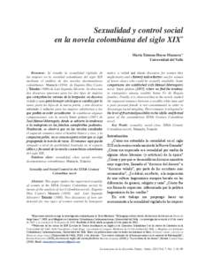 Sexualidad y control social en la novela colombiana del siglo XIX* María Ximena Hoyos Mazuera** Universidad del Valle  Resumen: Se estudia la sexualidad vigilada de