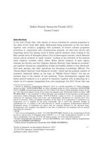 Kofun Period: Research TrendsTanaka Yutaka2 Introduction In the 2012 Fiscal Year, with reports of rescue activities for cultural properties in the wake of the Great East Japan Earthquake being prominent on the one