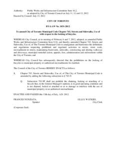 Authority:  Public Works and Infrastructure Committee Item 16.2, as adopted by City of Toronto Council on July 11, 12 and 13, 2012 Enacted by Council: July 13, 2012 CITY OF TORONTO