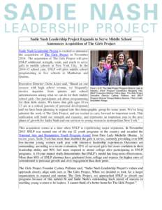 Sadie Nash Leadership Project Expands to Serve Middle School Announces Acquisition of The Girls Project Sadie Nash Leadership Project is excited to announce the acquisition of The Girls Project in NovemberThe acqu