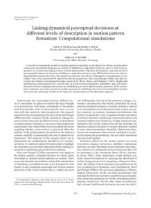 Perception & Psychophysics 2006, 68 (3), Linking dynamical perceptual decisions at different levels of description in motion pattern formation: Computational simulations