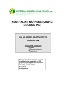 AUSTRALIAN HARNESS RACING COUNCIL INC 2008 MID SEASON GENERAL MEETING 28 February 2008