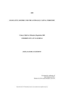 2005  LEGISLATIVE ASSEMBLY FOR THE AUSTRALIAN CAPITAL TERRITORY Crimes (Child Sex Offenders) Regulation 2005 SUBORDINATE LAW No SL2005-44