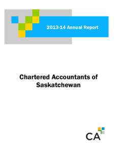 [removed]Annual Report  Chartered Accountants of Saskatchewan  Mission Statement of the