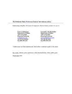The Ethnicity-Policy Preference Link in Sub-Saharan Africa Forthcoming in the May 2013 issue of Comparative Political Studies (volume 46, issue 5). Evan S. Lieberman*	
   Department of Politics	
   239 Corwin Hall	
  