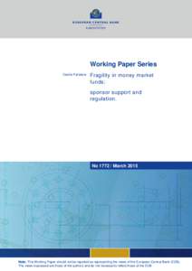 Fragility in money marketfunds: sponsor support and regulation