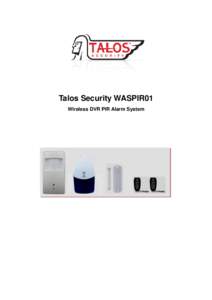 Talos Security WASPIR01 Wireless DVR PIR Alarm System CONTENTS I. II.